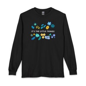 Long Sleeve Tee — “It’s The Little Things”