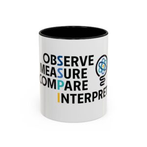 SSPI Coffee Mug – Observe Measure Compare Interpret Mug (11/15 oz)