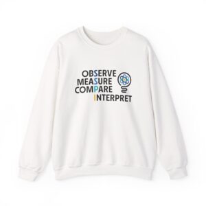 “Observe Measure Compare Interpret” SSPI Crewneck Sweatshirt
